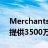 Merchants Capital为堪萨斯州的多户社区提供3500万美元的建设贷款